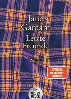 Letzte Freunde / Old Filth Trilogie Bd.3   (Mängelexemplar) - Gardam, Jane