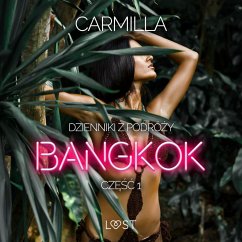 Dzienniki z podróży cz.1: Bangkok – opowiadanie erotyczne (MP3-Download) Cover Dzienniki z podróży cz.1: Bangkok – opowiadanie erotyczne (MP3-Download)