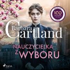 Nauczycielka z wyboru – Ponadczasowe historie miłosne Barbary Cartland (MP3-Download)