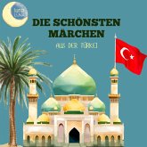 Die schönsten Märchen aus der Türkei (MP3-Download) Die schönsten Märchen aus der Türkei (MP3-Download)