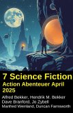 7 Science Fiction Action Abenteuer April 2025 (eBook, ePUB) 7 Science Fiction Action Abenteuer April 2025 (eBook, ePUB)