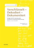 Verschlüsselt - Dekodiert - Dokumentiert (eBook, PDF) Verschlüsselt - Dekodiert - Dokumentiert (eBook, PDF)