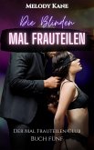 Die Blinden Mal Frauteilen (The Mal Frauteilen Club, #5) (eBook, ePUB) Die Blinden Mal Frauteilen (The Mal Frauteilen Club, #5) (eBook, ePUB)