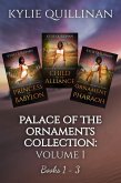 Palace of the Ornaments: Books 1 - 3 (Palace of the Ornaments Collection, #1) (eBook, ePUB) Palace of the Ornaments: Books 1 - 3 (Palace of the Ornaments Collection, #1) (eBook, ePUB)