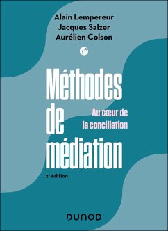 Méthodes de médiation - 2e éd. (eBook, ePUB) - Lempereur, Alain; Colson, Aurélien; Salzer, Jacques