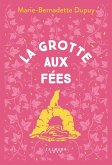 Le Moulin du loup, T4 - La Grotte aux Fées (eBook, ePUB) Le Moulin du loup, T4 - La Grotte aux Fées (eBook, ePUB)