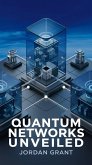 Quantum Networks Unveiled (Telecom Titans: Building the Connected World, #7) (eBook, ePUB) Quantum Networks Unveiled (Telecom Titans: Building the Connected World, #7) (eBook, ePUB)