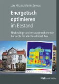 Energetisch optimieren im Bestand Energetisch optimieren im Bestand
