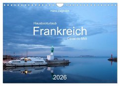 Hausbooturlaub Frankreich - Canal du Midi (Wandkalender 2026 DIN A4 quer), CALVENDO Monatskalender Hausbooturlaub Frankreich - Canal du Midi (Wandkalender 2026 DIN A4 quer), CALVENDO Monatskalender