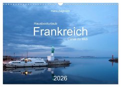 Hausbooturlaub Frankreich - Canal du Midi (Wandkalender 2026 DIN A3 quer), CALVENDO Monatskalender Hausbooturlaub Frankreich - Canal du Midi (Wandkalender 2026 DIN A3 quer), CALVENDO Monatskalender