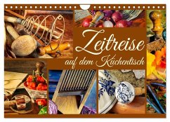 Zeitreise auf dem Küchentisch (Wandkalender 2026 DIN A4 quer), CALVENDO Monatskalender
