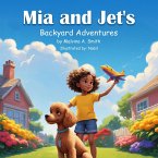 Mia and Jets Backyard Adventures (eBook, ePUB)