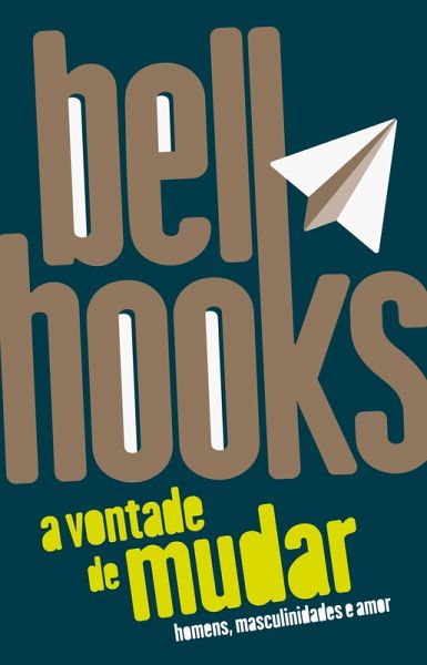 A vontade de mudar (eBook, ePUB)