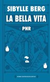 PNR: La Bella Vita (eBook, ePUB) PNR: La Bella Vita (eBook, ePUB)
