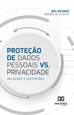 Cover Proteção de Dados Pessoais vs. Privacidade (eBook, ePUB)
