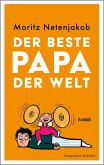 Der beste Papa der Welt (eBook, ePUB) Der beste Papa der Welt (eBook, ePUB)