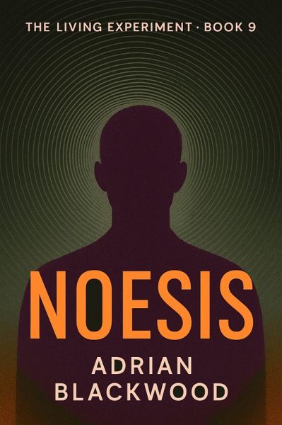 Noesis (The Living Experiment, #9) (eBook, ePUB)