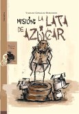 Misión: la lata de azúcar (eBook, ePUB) Misión: la lata de azúcar (eBook, ePUB)
