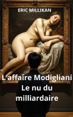 L'affaire Modigliani : Le nu du milliardaire (eBook, ePUB) L'affaire Modigliani : Le nu du milliardaire (eBook, ePUB)