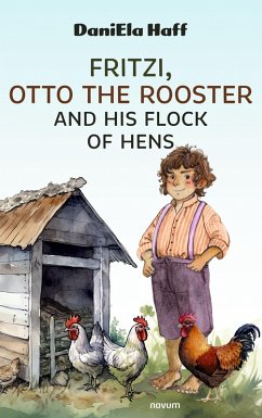 Cover Fritzi, Otto the Rooster and His Flock of Hens (eBook, ePUB)