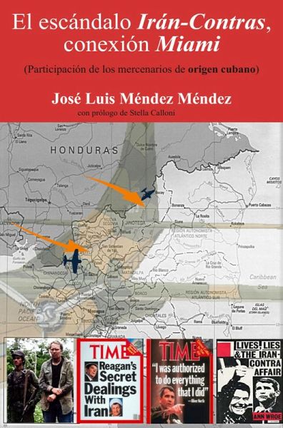 El escándalo Irán-Contra: conexión Miami (eBook, ePUB)