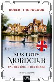 Mrs Potts' Mordclub und der Tote in der Themse / Mord ist Potts' Hobby Bd.4 (eBook, ePUB) Mrs Potts' Mordclub und der Tote in der Themse / Mord ist Potts' Hobby Bd.4 (eBook, ePUB)