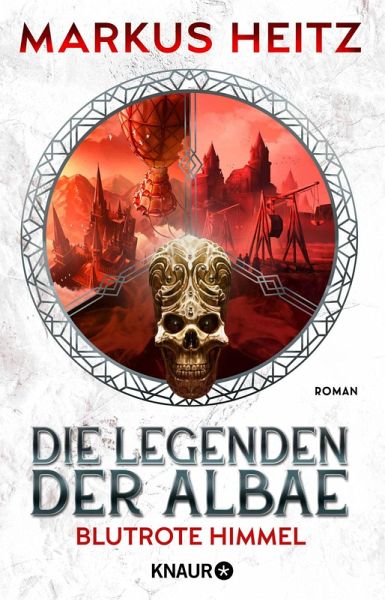 Blutrote Himmel / Die Legenden der Albae Bd.6 (eBook, ePUB) Blutrote Himmel / Die Legenden der Albae Bd.6 (eBook, ePUB)
