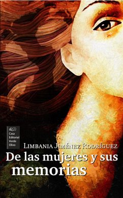 De las mujeres y sus memorias (eBook, ePUB) - Jiménez Rodríguez, Limbania