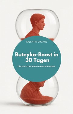 Cover Buteyko-Boost in 30 Tagen Die Kunst des Atmens neu entdecken (eBook, ePUB)