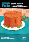 Economía verde: apuesta de continuidad del desarrollo desigual y el abuso de los bienes comunes (eBook, ePUB) Economía verde: apuesta de continuidad del desarrollo desigual y el abuso de los bienes comunes (eBook, ePUB)