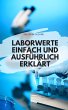 LABORWERTE EINFACH UND AUSFÜHRLICH... - Bild 1