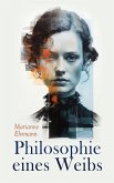 Philosophie eines Weibs (eBook, ePUB) Philosophie eines Weibs (eBook, ePUB)