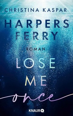 Cover Lose Me Once / Harpers Ferry Bd.1 (eBook, ePUB)
