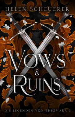 Cover Vows and Ruins / Die Legenden von Thezmarr Bd.2 (eBook, ePUB)