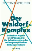 Der Waldorf-Komplex (eBook, ePUB) Der Waldorf-Komplex (eBook, ePUB)