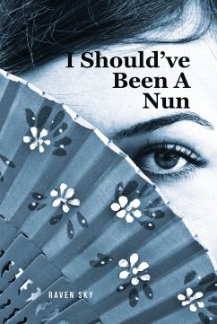 I Should've Been A Nun (eBook, ePUB) - Sky, Raven