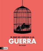 El que no agrada a la guerra (eBook, ePUB) El que no agrada a la guerra (eBook, ePUB)
