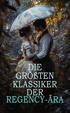 Cover Die größten Klassiker der Regency-Ära (eBook, ePUB)