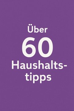 Cover Über 60 Haushaltstipps von A bis Z (eBook, ePUB)