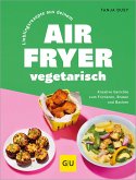 Lieblingsrezepte aus deinem Airfryer - vegetarisch (eBook, ePUB) Lieblingsrezepte aus deinem Airfryer - vegetarisch (eBook, ePUB)
