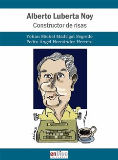 Alberto Luberta Noy. Constructor de risas (eBook, ePUB) Cover Alberto Luberta Noy. Constructor de risas (eBook, ePUB)
