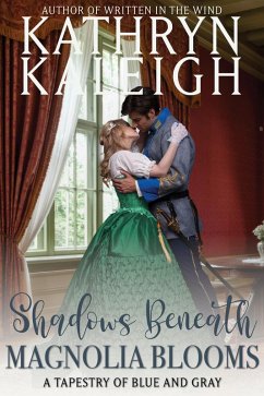Cover Shadows Beneath Magnolia Blooms (A Tapestry of Blue and Gray) (eBook, ePUB)