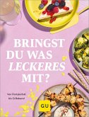 Bringst Du was Leckeres mit? (eBook, ePUB) Bringst Du was Leckeres mit? (eBook, ePUB)