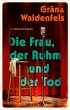 Die Frau, der Ruhm und der Tod /... - Bild 1