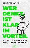 Wer denkt, ist klar im Vorteil (eBook, ePUB)