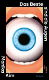 Das Beste sind die Augen (eBook, ePUB) Das Beste sind die Augen (eBook, ePUB)