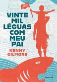 Vinte mil léguas com meu pai (eBook, ePUB)