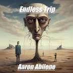 Endless Trip (eBook, ePUB) Endless Trip (eBook, ePUB)