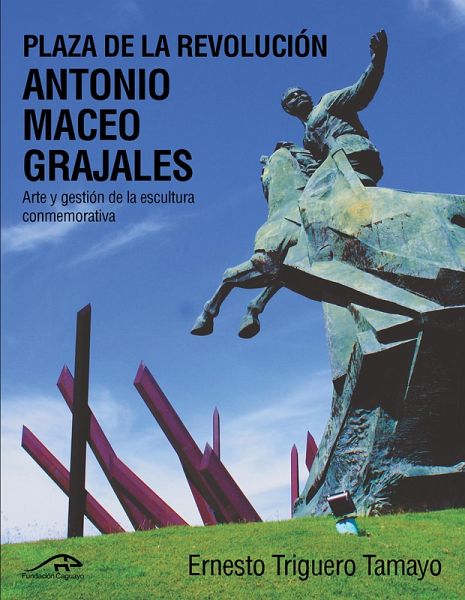 Plaza de la revolución Antonio Maceo Grajales (eBook, ePUB)