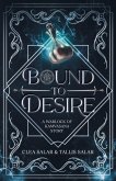 Bound to Desire (Warlock of Kamvasana, #1) (eBook, ePUB) Bound to Desire (Warlock of Kamvasana, #1) (eBook, ePUB)